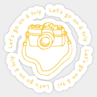 Lets go on a trip,camera,black,yellow Sticker